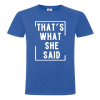 That's What She Said, Tak Powiedziała, Office, Koszulka, T-shirt